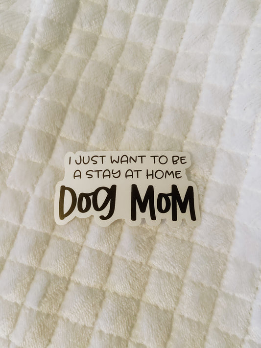 SAH Dog Mom Vinyl Sticker